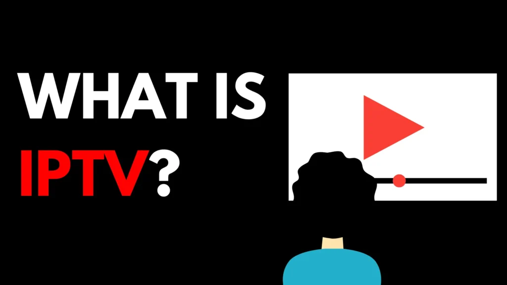 What is IPTV? A Complete Beginner’s Guide to Internet TV